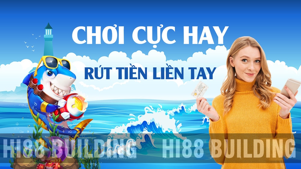 Những điều cần biết trước khi chơi bắn cá online tại nhà cái Hi88 2 Bán cá Hi88 chơi cực hay rút tiền liền tay