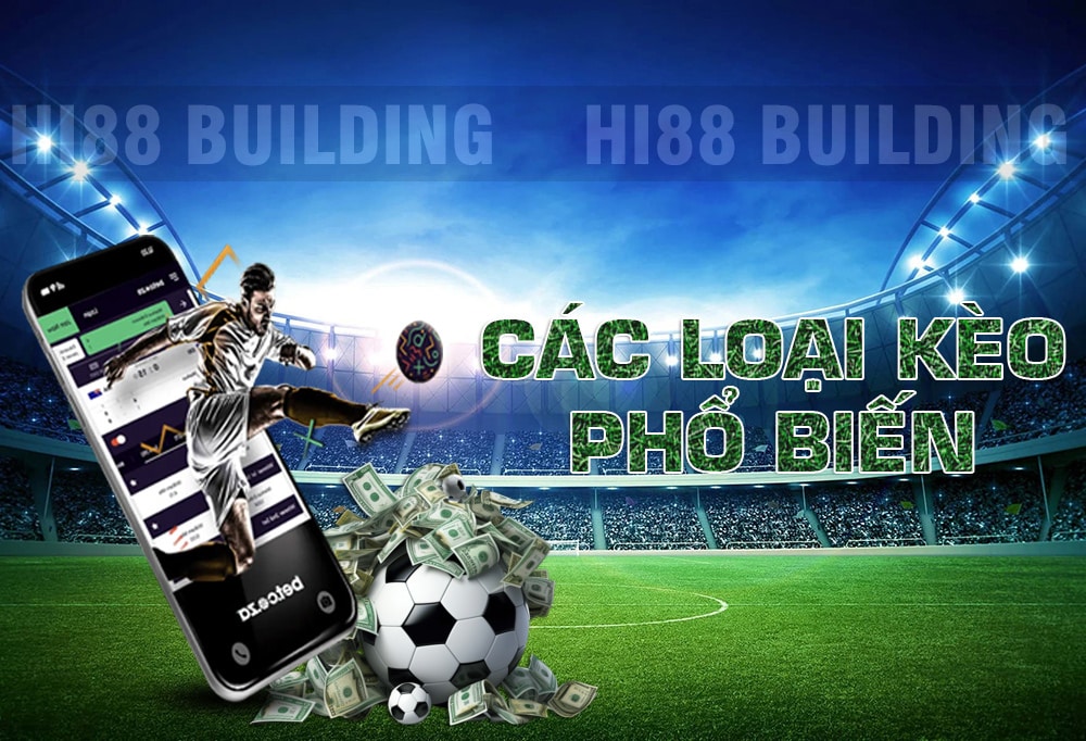 Phân tích các loại kèo cược bóng đá phổ biến hiện nay tại Hi88 1 Phân tích các loại kèo cược bóng đá phổ biến hiện nay tại Hi88
