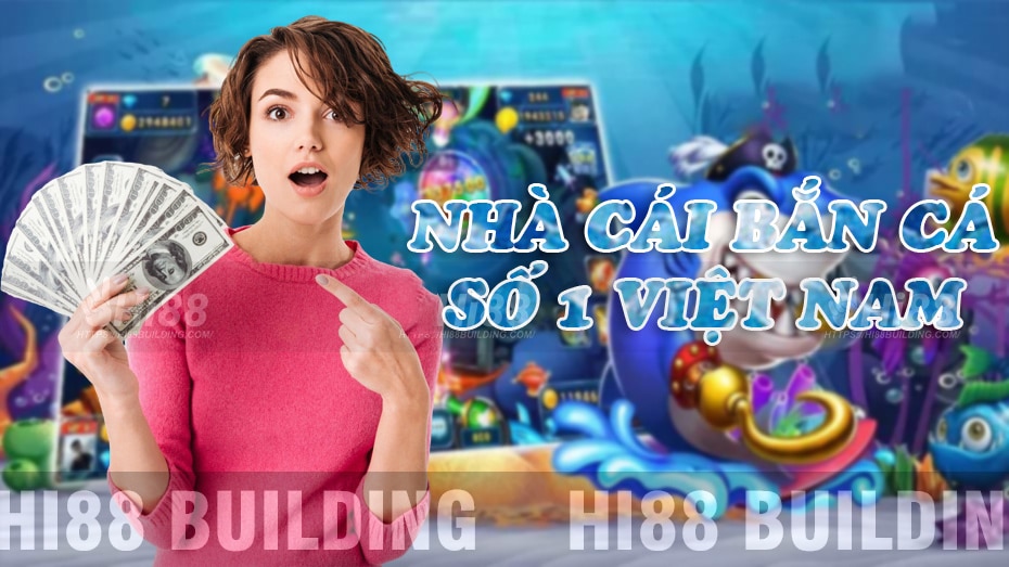 So sánh các nhà cái cung cấp game bắn cá chuyên sâu từ cao thủ 1 Hi88 Building nhà cái bắn cá số 1 Việt Nam